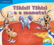 Tshisi! Tshisi e e monate!: Gr R - 3: Reader