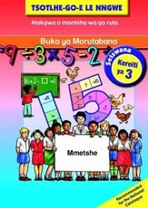 Tsohle-Go-E Le Nngwe Mananeo a Thuto a a Golagantsweng: Tsohle-go-e le nngwe: Mananeo a thuto a a golagantsweng: Grade 3: Teacher's guide plus CD Teac