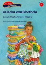 Ulizeka wazikhethela: Gr 2: Reader