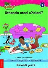 Uthanda ntoni uyolani: Reader 2: Gr 1