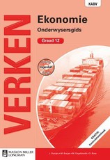 Verken ekonomie KABV : Gr 12: Onderwysersgids