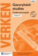 Verken Gasvryheidstudies: Verken gasvryheidstudies: Gr 10: Onderwysersgids Gr 10: Onderwysersgids