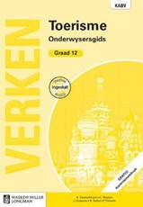 Verken toerisme KABV : Gr 12: Onderwysersgids