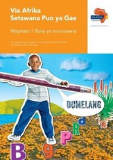 Via Afrika Setswana puo ya gae: Gr 1: Learner's book