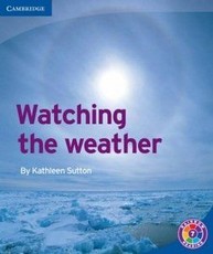 Watching the weather: Level 7D: Gr 6 - 7: Reader