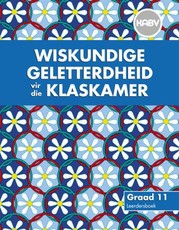 Wiskundige Geletterdheid vir die Klaskamer : Graad 11 : Leerdersboek