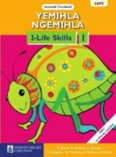 Yemihla ngemihla i-life skills: Gr 1: Learner's book