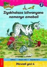 Ziyakhalaza izilwanyana namanye amabali: Reader 4: Gr 3