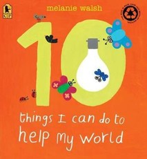 10 Things I Can Do to Help My World