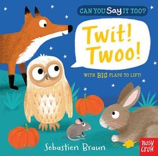 Can You Say It Too Twit! Twoo!