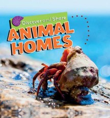 Discover and Share: Animal Homes