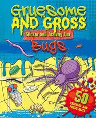 Gruesome & Gross: Bugs