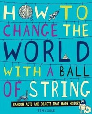 How to Change the World With a Ball of String