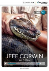 Jeff Corwin: Wild Man Beginning Book with Online Access