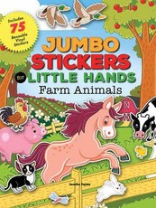 Jumbo Stickers for Little Hands: Farm Animals: Includes 75 Stickers