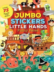 Jumbo Stickers for Little Hands: Funny Faces: Includes 75 Stickers