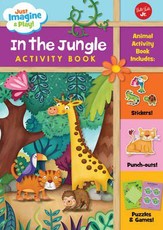 Just Imagine & Play! In the Jungle Activity Book