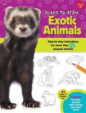 Learn to Draw Exotic Animals: Step-By-Step Instructions for More Than 25 Unusual Animals