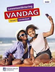 Lewensoriëntering Vandag Graad 7 Leerderboek : Grade 7: Leerderboek