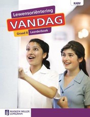 Lewensoriëntering Vandag Graad 8 Leerderboek : Grade 8: Leerderboek