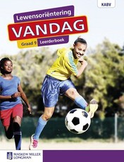 Lewensoriëntering Vandag Graad 9 Leerderboek : Grade 9: Leerderboek