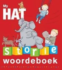 My HAT storiewoordeboek: Gr R - 3: Verwysingsboek