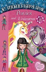 My Sticker Fashion Show: Ponies and Unicorns