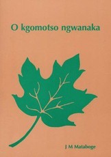 O kgomotso ngwanaka