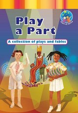 Play a part - A collection of plays and fables (NCS) : Grade 7