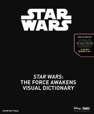 Star Wars The Force Awakens The Visual Dictionary