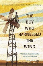 The Boy Who Harnessed the Wind: Young Readers Edition