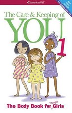 The Care and Keeping of You (Revised): The Body Book for Younger Girls