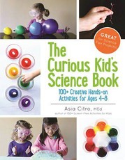 The Curious Kid's Science Book