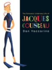 The Fantastic Undersea Life of Jacques Cousteau (eBook)