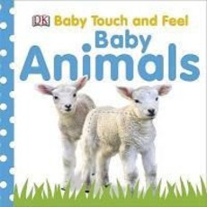 Touch and Feel Baby Animals