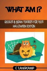 What Am I Halloween Riddles And Brain Teasers For Kids