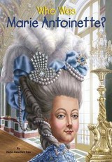 Who Was Marie Antoinette