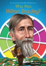 Who Was Milton Bradley