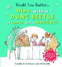 Would You Rather: Dine with a Dung Beetle or Lunch with a Maggot