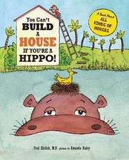 You Can't Build a House If You're a Hippo