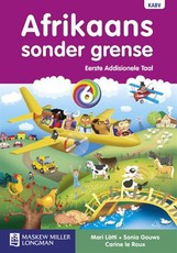 Afrikaans sonder grense eerste addisionele taal : Graad 6 : Leerderboek