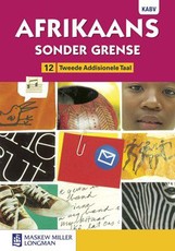 Afrikaans sonder grense tweede addisionele taal : Graad 12 : Leerderboek