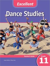 Excellent Dance Studies Teacher's Guide Grade 11