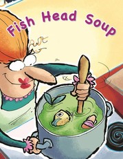 Fish head soup: Gr 2: Big book