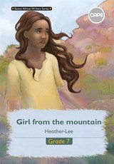 Girl from the mountain CAPS : Grade 7