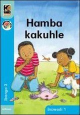 Kagiso Reader: Hamba kakhuhle (NCS) : Grade 3 : Book 1