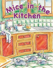 Mice in the Kitchen: Gr 1: Big book