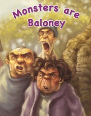 Monsters are Baloney: Gr 3: Big Book