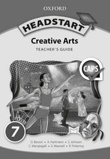 Oxford headstart creative arts: Gr 7: Teacher's guide