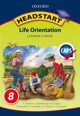 Oxford headstart life orientation: Gr 8: Learner's book